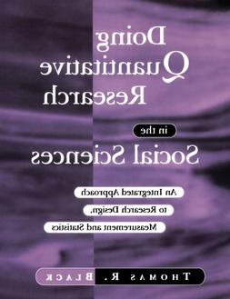 Doing Quantitative Research in Social Sciences : An Integrat