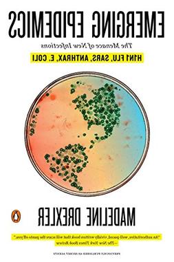 Emerging Epidemics : The Menace of New Infections